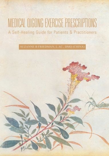 Medical Qigong Exercise Prescriptions