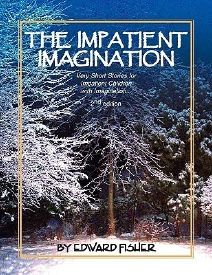 The Impatient Imagination