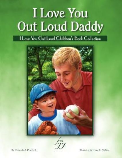 I Love You out Loud Daddy