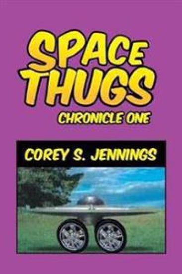 Space Thugs - Chronicle One