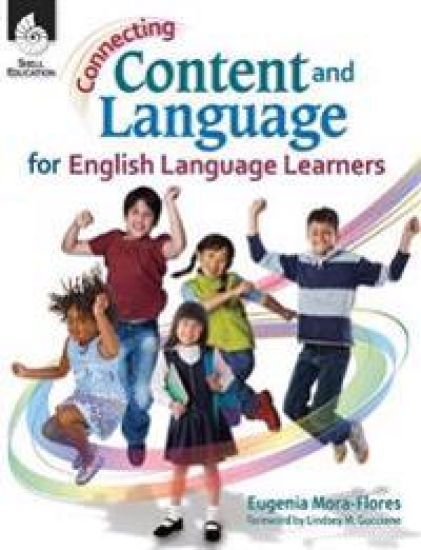 Connecting Content and Language for English Language Learners
