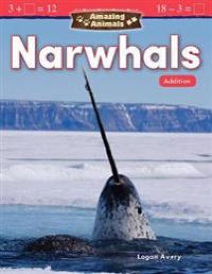 Amazing Animals: Narwhals