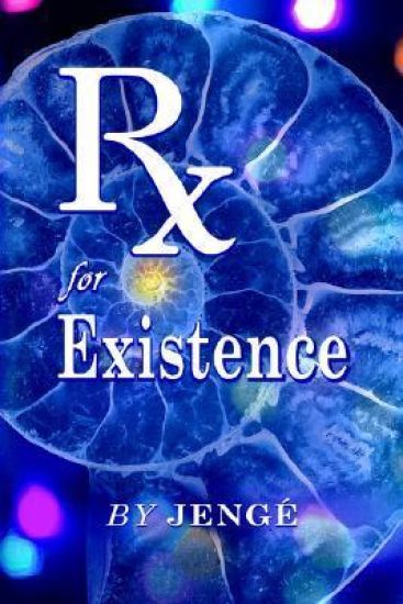 RX for Existence