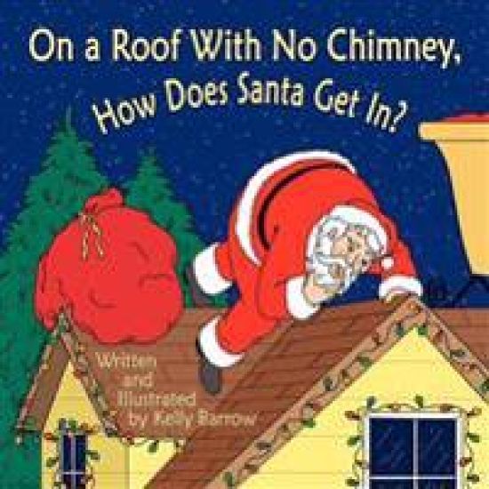 On a Roof with No Chimney, How Does Santa Get In?