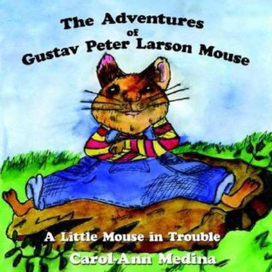 The Adventures of Gustav Peter Larson Mouse
