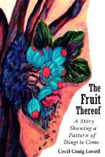 The Fruit Thereof