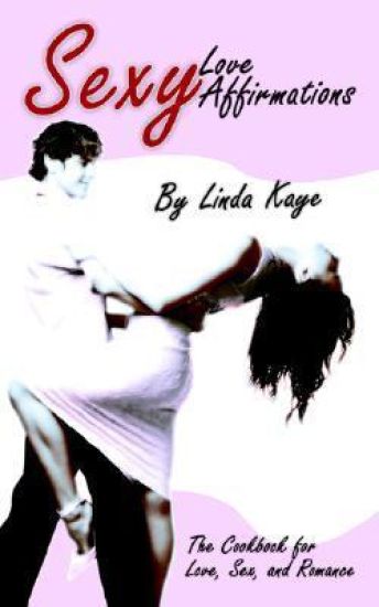 Sexy Love Affirmations