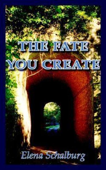 The Fate You Create