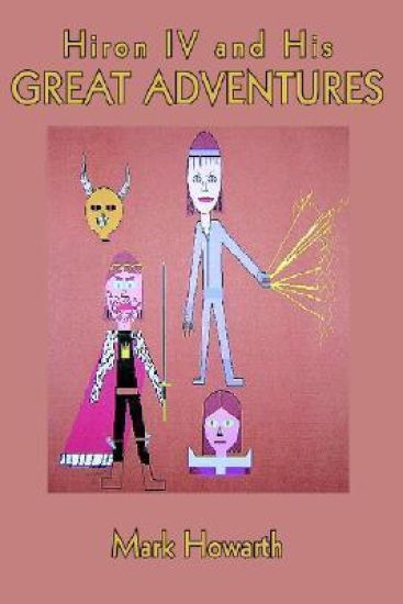 Hiron IV and His Great Adventures