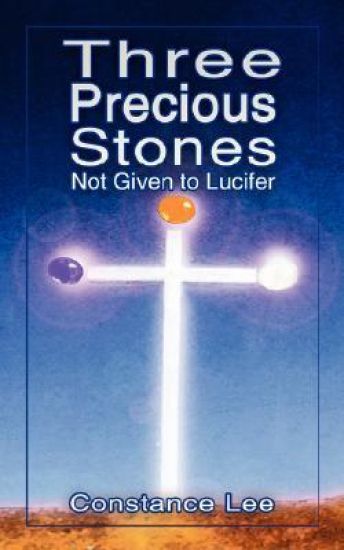 Three Precious Stones Not Given to Lucifer
