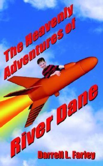 The Heavenly Adventures of River Dane