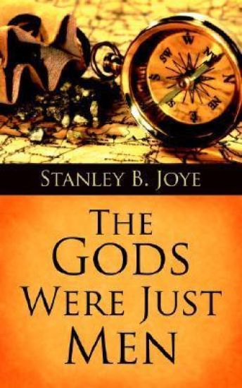 The Gods Were Just Men