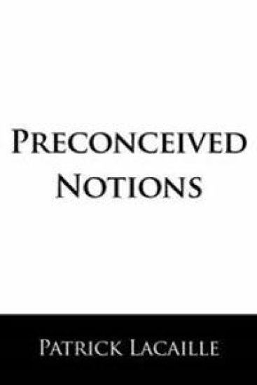 Preconceived Notions