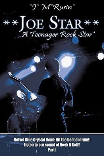 **Joe Star** A Teenager Rock Star*