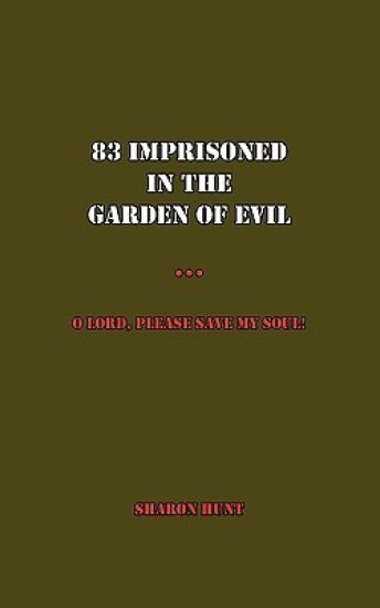 83 Imprisoned In The Garden of Evil