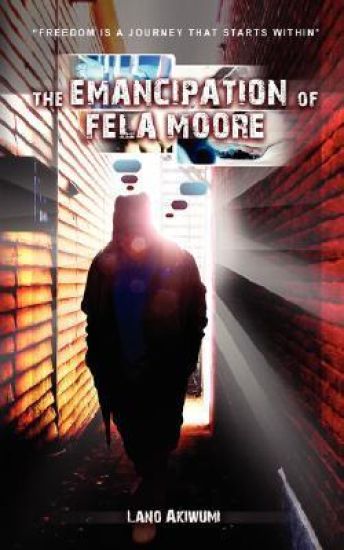 The Emancipation of Fela Moore