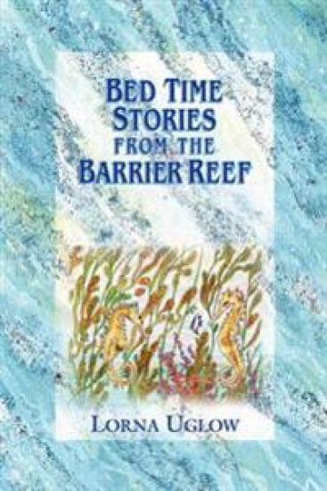 Bed Time Stories From The Barrier Reef