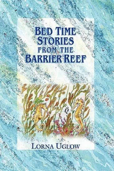 Bed Time Stories From The Barrier Reef