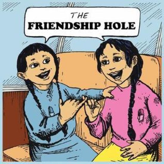The Friendship Hole