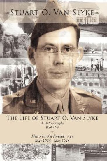 The Life of Stuart O. Van Slyke