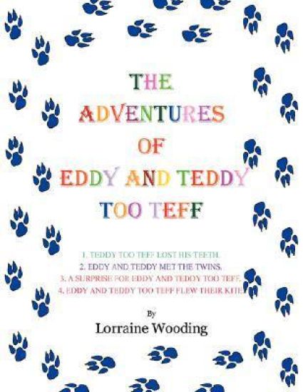 THE Adventures of Eddy and Teddy Too Teff