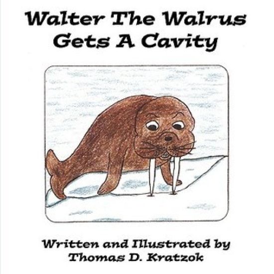 Walter the Walrus Gets a Cavity