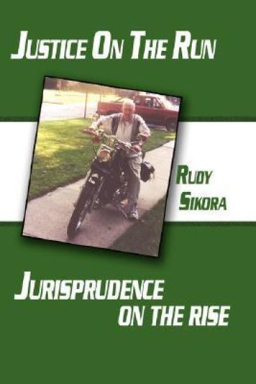 Justice On The Run Jurisprudence on the Rise