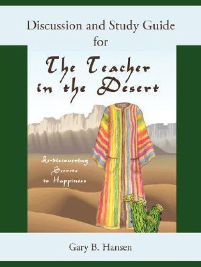 Discussion and Study Guide for the Teacher in the Desert