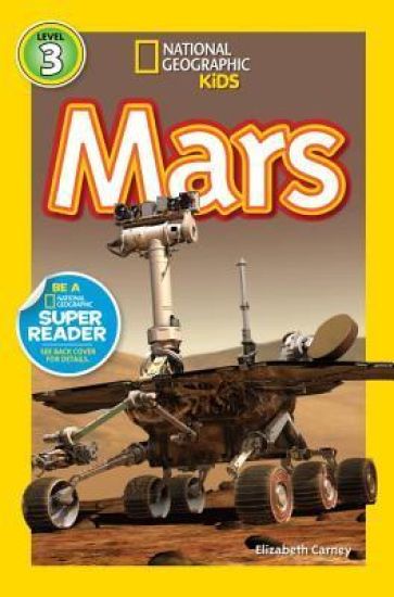 Mars (National Geographic Kids Readers, Level 3)
