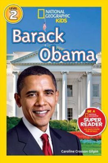 Barack Obama (National Geographic Kids Readers, Level 2)