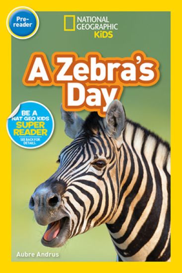 A Zebra’s Day (Pre-Reader)