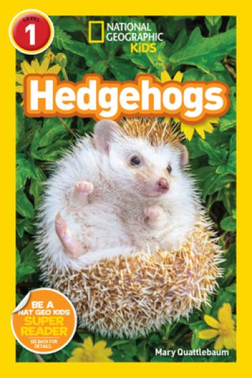 Hedgehogs (National Geographic Kids Readers, Level 1)