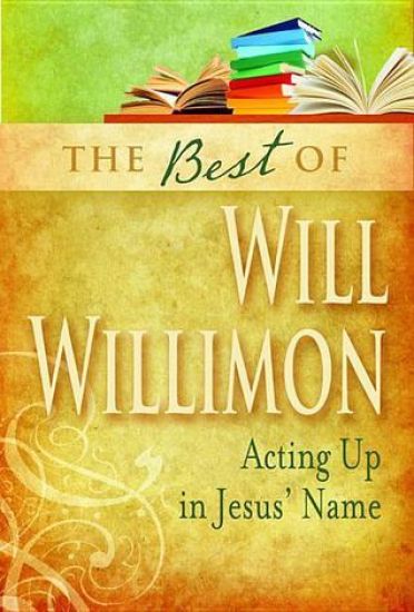 The Best of William H. Willimon
