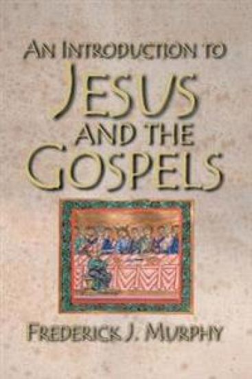 An Introduction to Jesus and the Gospels