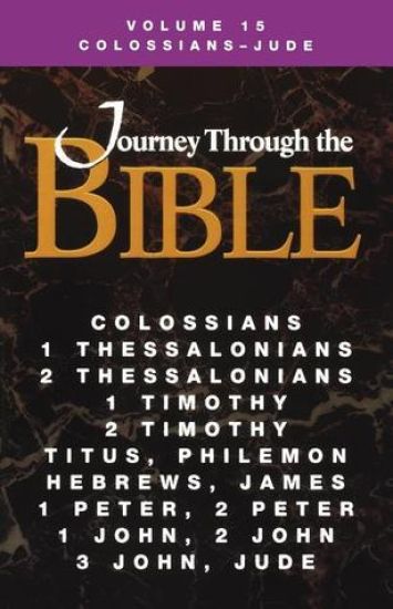 Journey Through the Bible Volume 15, Colossians-Jude Student
