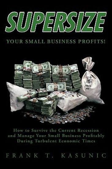 Supersize Your Small Business Profits!