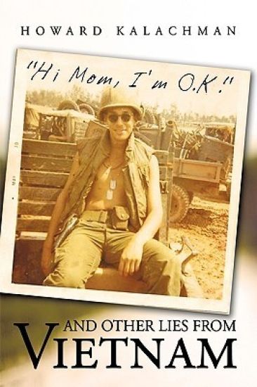 "Hi Mom, I'm O.K." and Other Lies From Vietnam