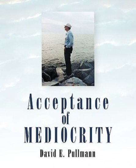 Acceptance of Mediocrity
