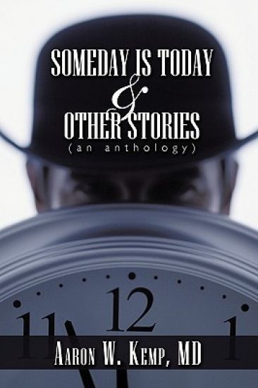 Someday is Today and Other Stories