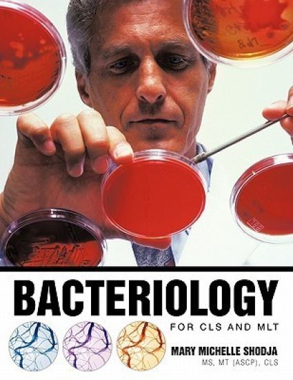 Bacteriology for CLS and MLT