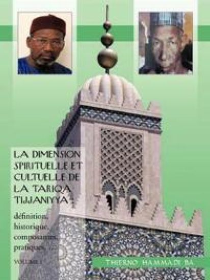 La Dimension Spirituelle Et Cultuelle de La Tariqa Tijjaniyya