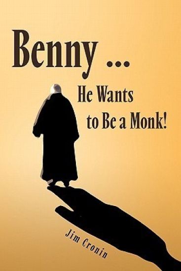 Benny ... He Wants to be a Monk!