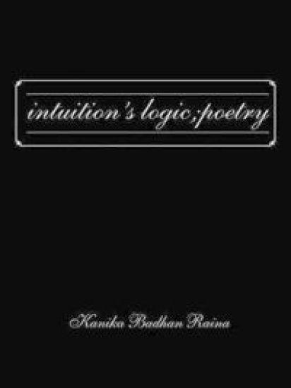 Intuition's Logic; Poetry