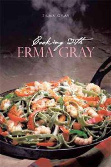 Cooking With Erma Gray