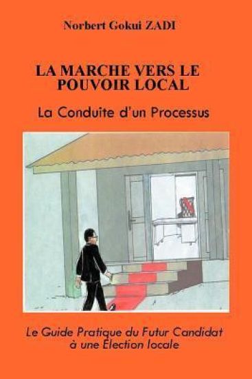 LA Marche Vers Le Pouvoir Local