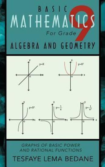 BASIC MATHEMATICS For Grade 9 ALGEBRA AND GEOMETRY