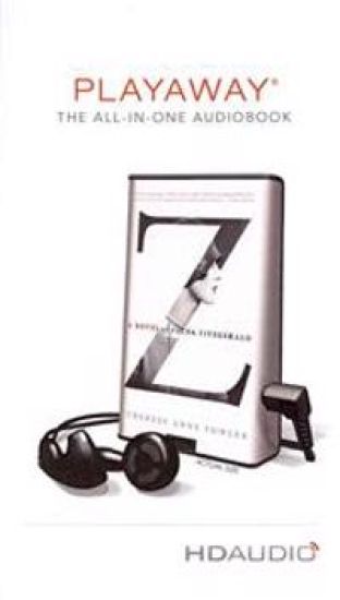 Z: A Novel of Zelda Fitzgerald