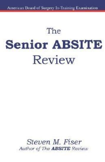 The Senior ABSITE Review