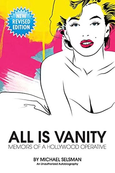 All Is Vanity: Memoirs of a Hollywood Operative