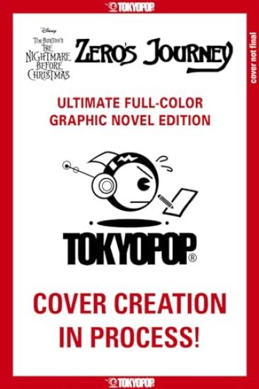 Disney Manga: Tim Burton's The Nightmare Before Christmas - Zero's Journey (Ultimate Full-Color Graphic Novel Edition)